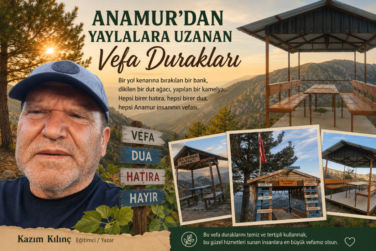 Anamur’dan Yaylalara Uzanan Vefa Durakları..