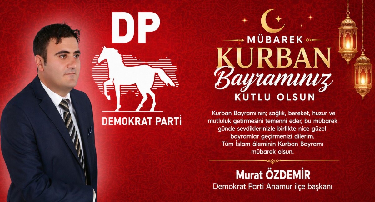 DP Anamur İlçe Başkanı Murat Özdemir Kurban Bayramınızı Kutlar.. 