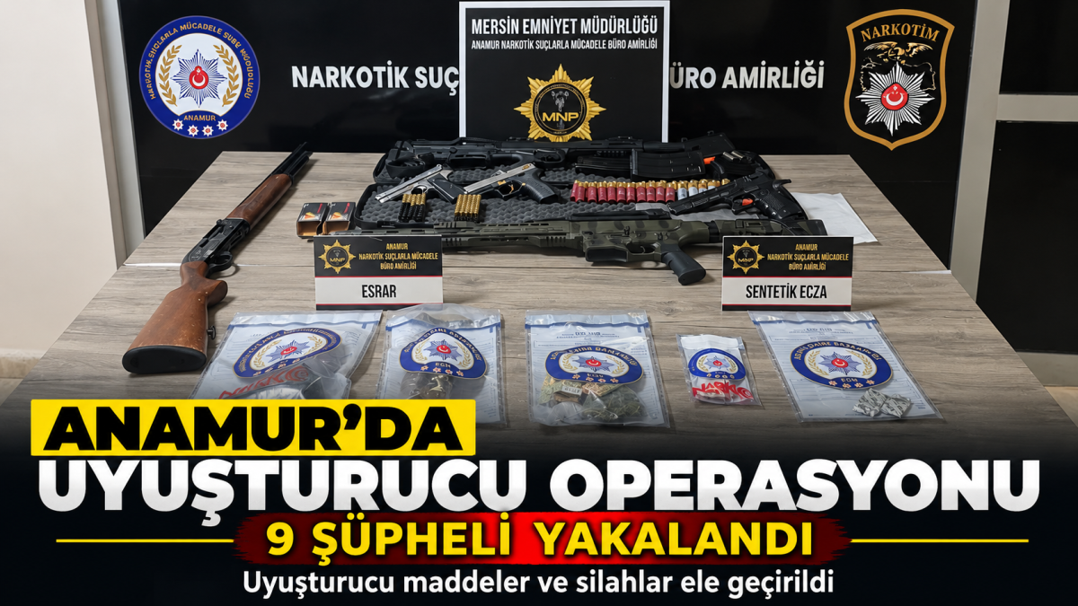 Anamur’da Uyuşturucu Operasyonu: 9 Şüpheli Yakalandı, 6’sı Adliyeye Sevk Edildi..