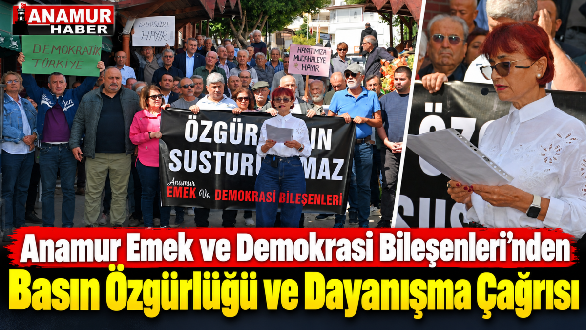 “Anamur Emek ve Demokrasi Bileşenleri’nden Basın Özgürlüğü ve Dayanışma Çağrısı”