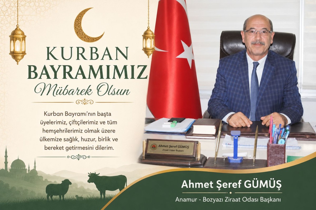 Ziraat Odası Başkanı A.Şeref GÜMÜŞ Kurban Bayramınızı Kutlar..