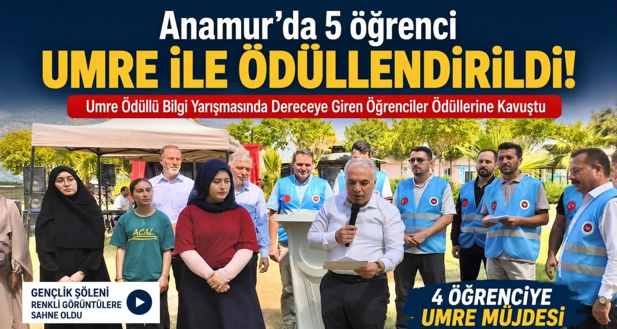 Anamur’da 5 öğrenci Umre ile ödüllendirildi.