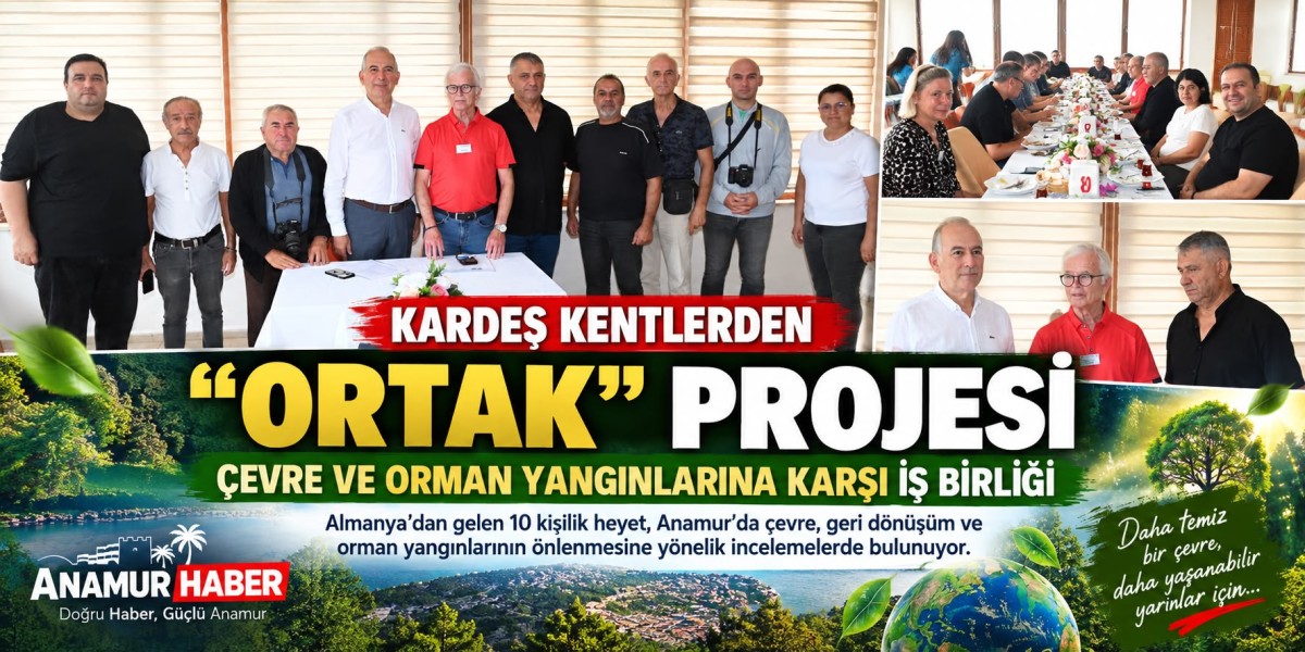 Kardeş Kentlerden “ORTAK” Projesi: Çevre, Geri Dönüşüm ve Orman Yangınlarına Karşı İş Birliği..